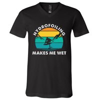 Hydrofoiling Makes Me Wet Funny Hydrofoil Surfing V-Neck T-Shirt