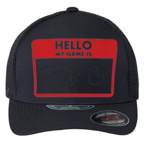 Hello My Name Is TOP G Andrew Tate Flexfit Unipanel Trucker Cap