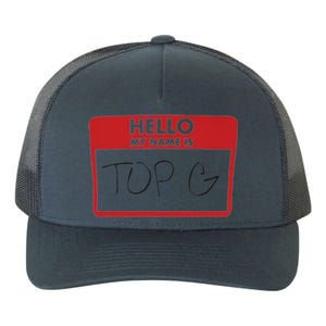 Hello My Name Is TOP G Andrew Tate Yupoong Adult 5-Panel Trucker Hat