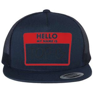 Hello My Name Is TOP G Andrew Tate Flat Bill Trucker Hat