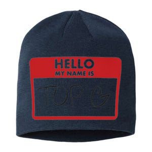 Hello My Name Is TOP G Andrew Tate Sustainable Beanie