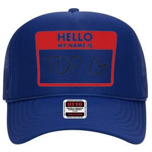 Hello My Name Is TOP G Andrew Tate High Crown Mesh Back Trucker Hat