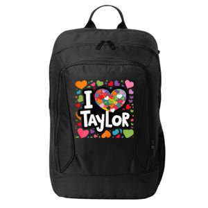 Heart My Name Is Taylor First Name I Love Taylor City Backpack