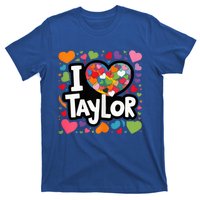 Heart My Name Is Taylor First Name I Love Taylor T-Shirt