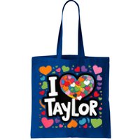 Heart My Name Is Taylor First Name I Love Taylor Tote Bag