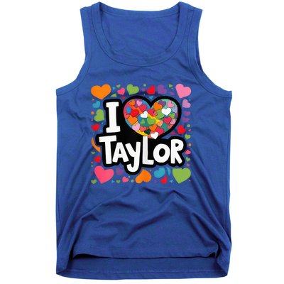 Heart My Name Is Taylor First Name I Love Taylor Tank Top