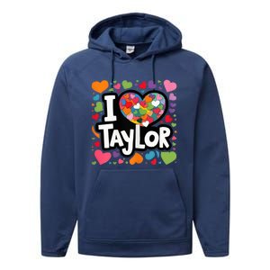 Heart My Name Is Taylor First Name I Love Taylor Performance Fleece Hoodie