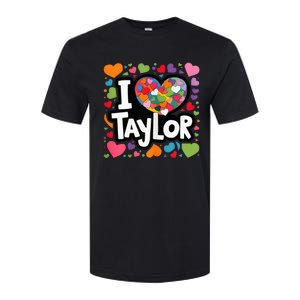 Heart My Name Is Taylor First Name I Love Taylor Softstyle CVC T-Shirt