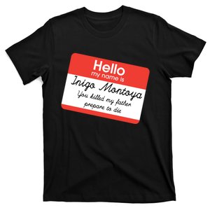 Hello My Name Is Inigo Montoya T-Shirt