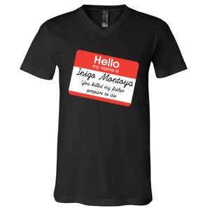 Hello My Name Is Inigo Montoya V-Neck T-Shirt