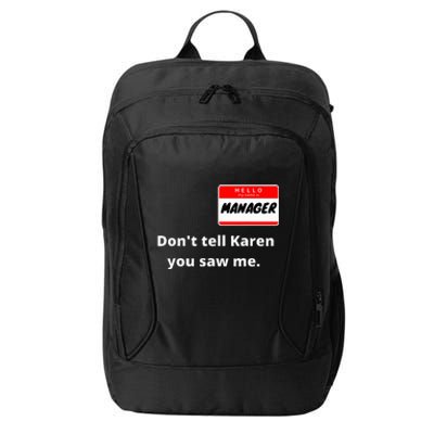 Hello My Name Is Manager IM With Karen Couples Costume City Backpack