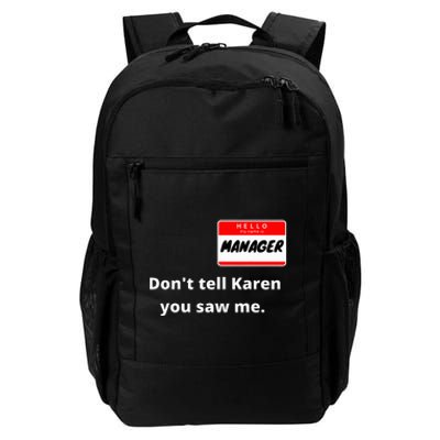 Hello My Name Is Manager IM With Karen Couples Costume Daily Commute Backpack