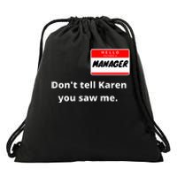 Hello My Name Is Manager IM With Karen Couples Costume Drawstring Bag