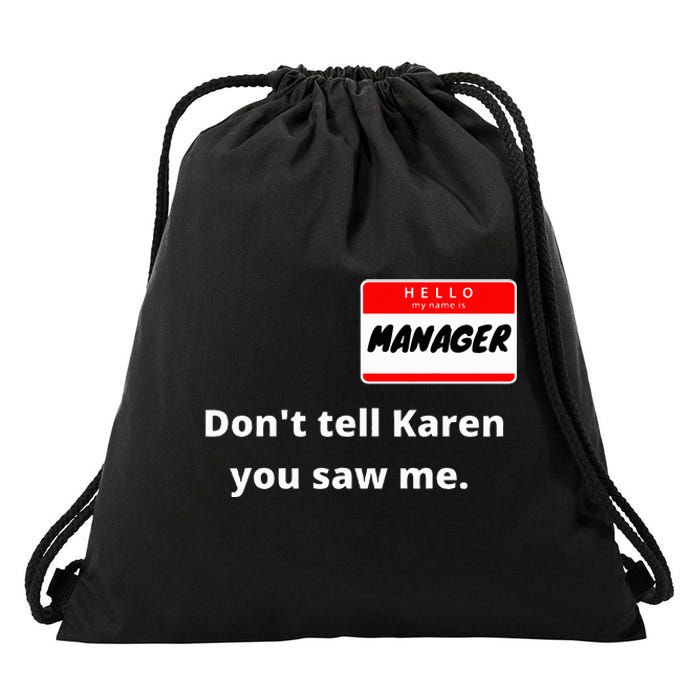 Hello My Name Is Manager IM With Karen Couples Costume Drawstring Bag