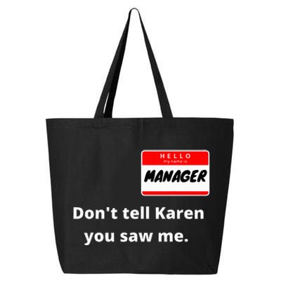 Hello My Name Is Manager IM With Karen Couples Costume 25L Jumbo Tote