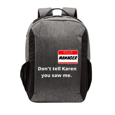 Hello My Name Is Manager IM With Karen Couples Costume Vector Backpack