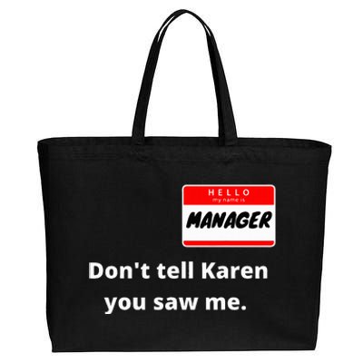 Hello My Name Is Manager IM With Karen Couples Costume Cotton Canvas Jumbo Tote