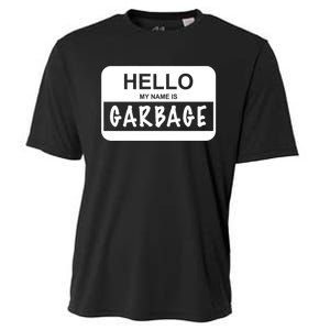 Hello My Name Is Garbage Cooling Performance Crew T-Shirt