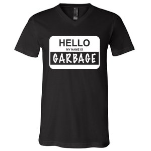 Hello My Name Is Garbage V-Neck T-Shirt