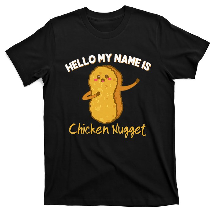 Hello My Name Is Chicken Nugget Costume Kids Chicken T-Shirt