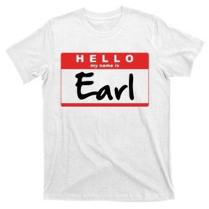 Hello My Name Is Earl T-Shirt