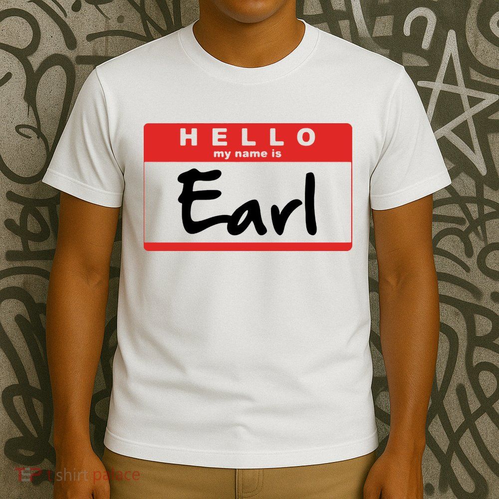 Hello My Name Is Earl T-Shirt