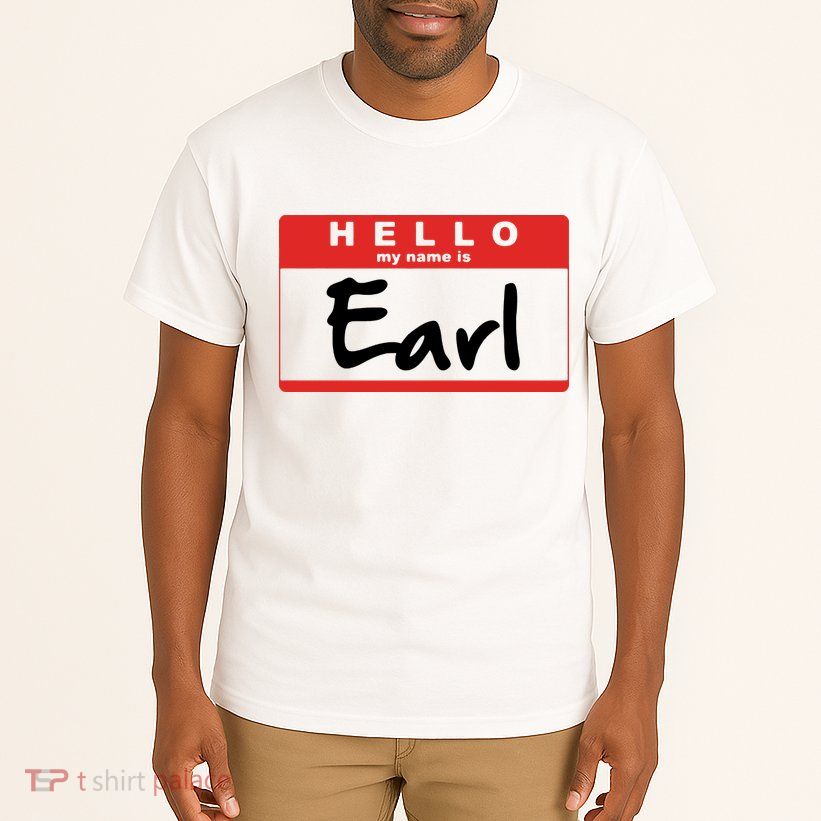 Hello My Name Is Earl Tall T-Shirt