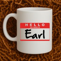 Hello My Name Is Earl Mug