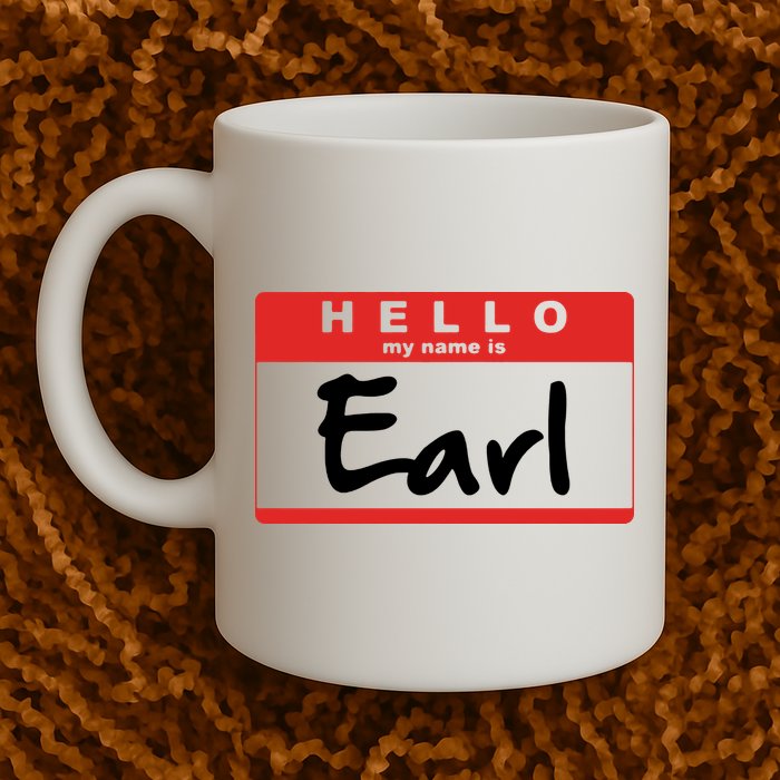 Hello My Name Is Earl Mug