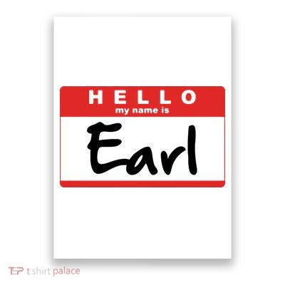 Hello My Name Is Earl Poster