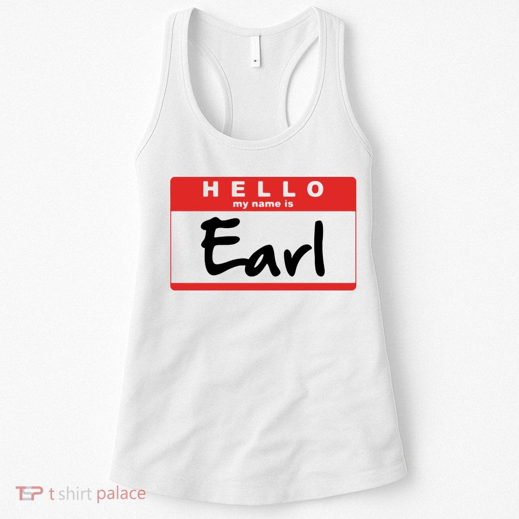 Hello My Name Is Earl Womens Tank Top