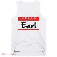 Hello My Name Is Earl Tank Top