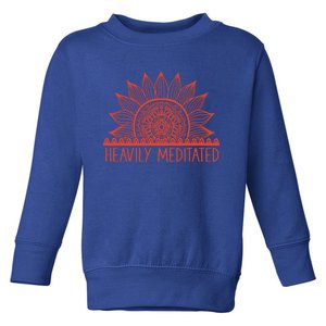 Heavily Meditated Namaste Meditation Yoga Gift Dala Gift Toddler Sweatshirt