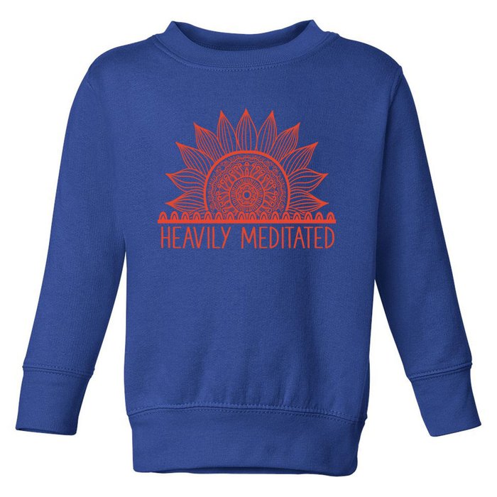 Heavily Meditated Namaste Meditation Yoga Gift Dala Gift Toddler Sweatshirt