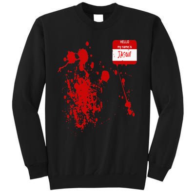 Hello My Name Is Jason Funny Halloween Costume Sweatshirt