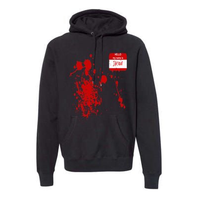 Hello My Name Is Jason Funny Halloween Costume Premium Hoodie