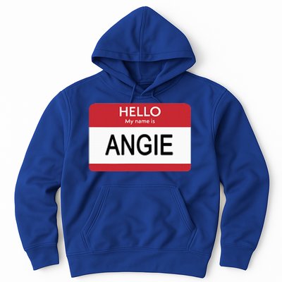 Hello My Name Is Angie Name Tag Hoodie