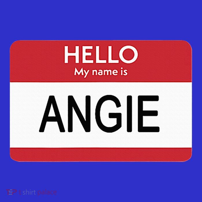 Hello My Name Is Angie Name Tag Long Sleeve Shirt