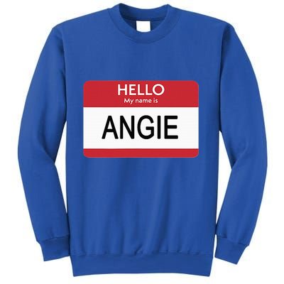 Hello My Name Is Angie Name Tag Sweatshirt