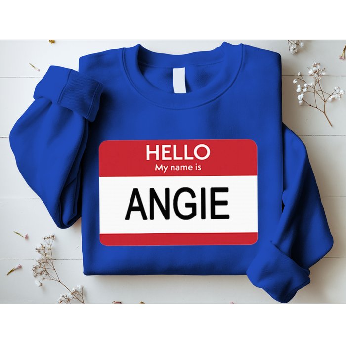 Hello My Name Is Angie Name Tag Sweatshirt