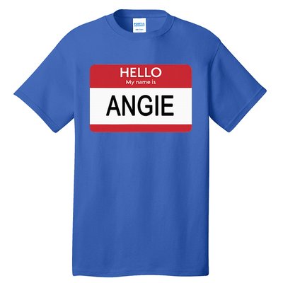 Hello My Name Is Angie Name Tag Tall T-Shirt