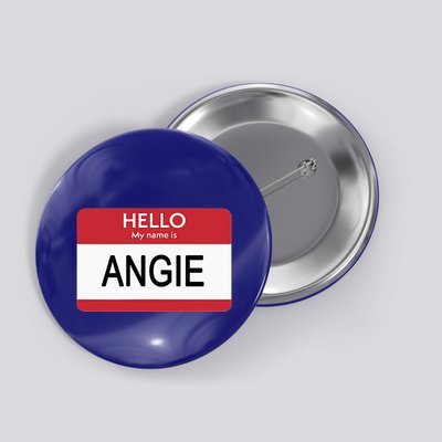 Hello My Name Is Angie Name Tag Button