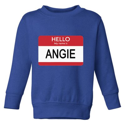 Hello My Name Is Angie Name Tag Toddler Sweatshirt