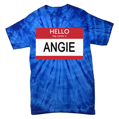 Hello My Name Is Angie Name Tag Tie-Dye T-Shirt