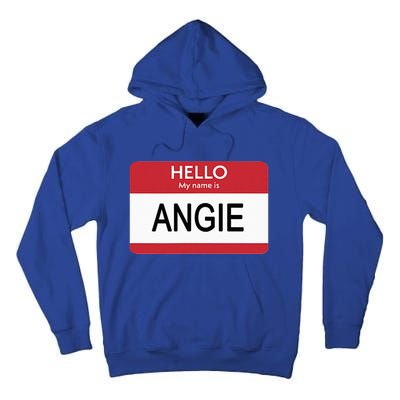 Hello My Name Is Angie Name Tag Tall Hoodie