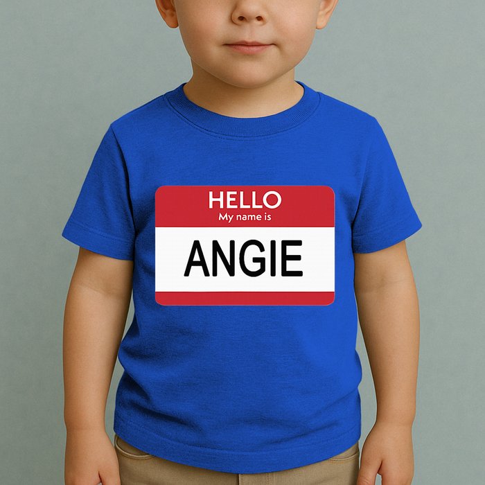 Hello My Name Is Angie Name Tag Toddler T-Shirt