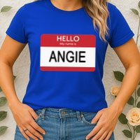 Hello My Name Is Angie Name Tag Womens T-Shirt