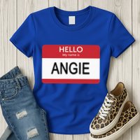 Hello My Name Is Angie Name Tag Womens T-Shirt