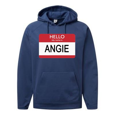 Hello My Name Is Angie Name Tag Performance Fleece Hoodie