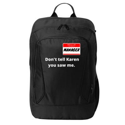 Hello My Name Is Ager Im With Karen Couples Costume Meaningful Gift City Backpack